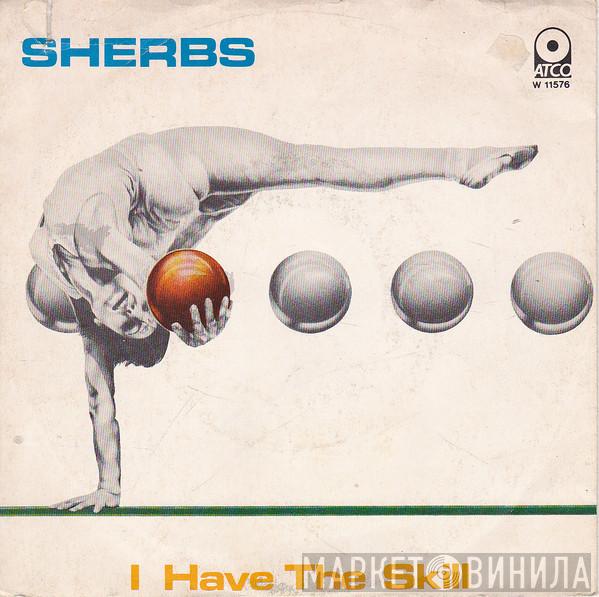 The Sherbs - I Have The Skill