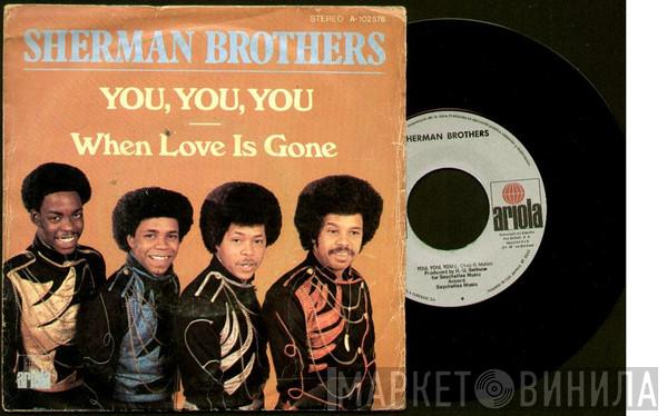 The Sherman Brothers  - You, You, You / When Love Is Gone