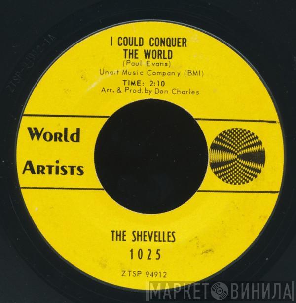 The Shevells - I Could Conquer The World