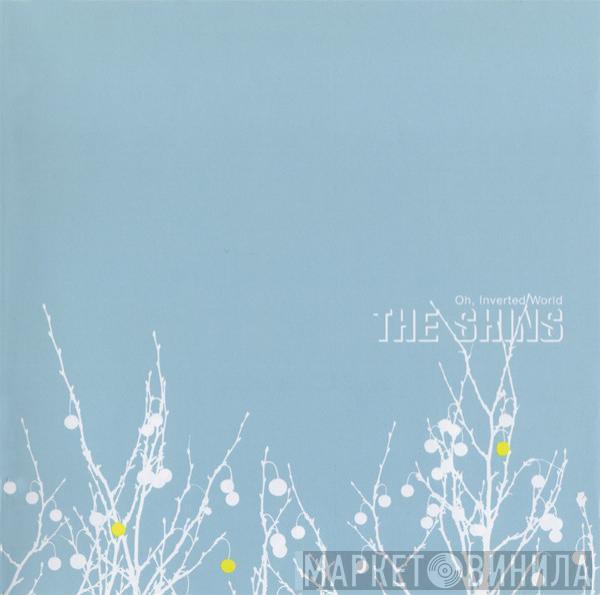 The Shins - Oh, Inverted World
