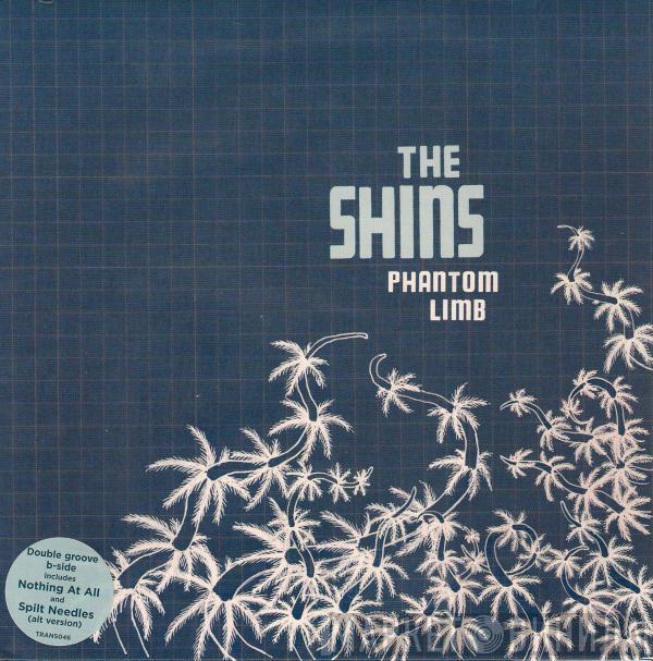 The Shins - Phantom Limb