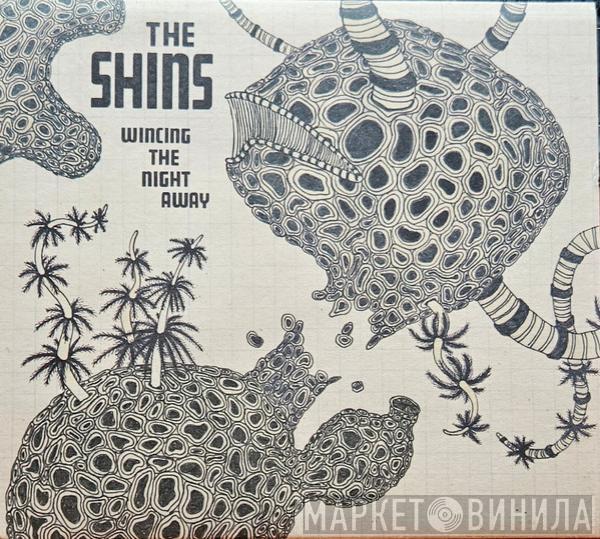 The Shins - Wincing The Night Away