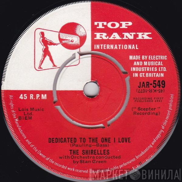  The Shirelles  - Dedicated To The One I Love / Look A Here Baby