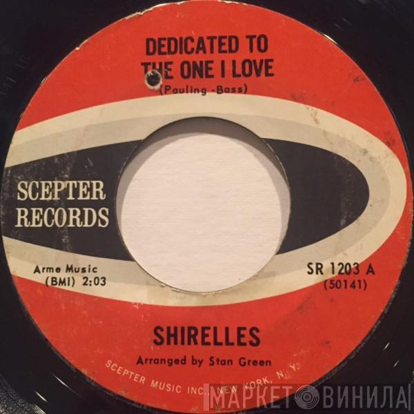  The Shirelles  - Dedicated To The One I Love / Look A Here Baby