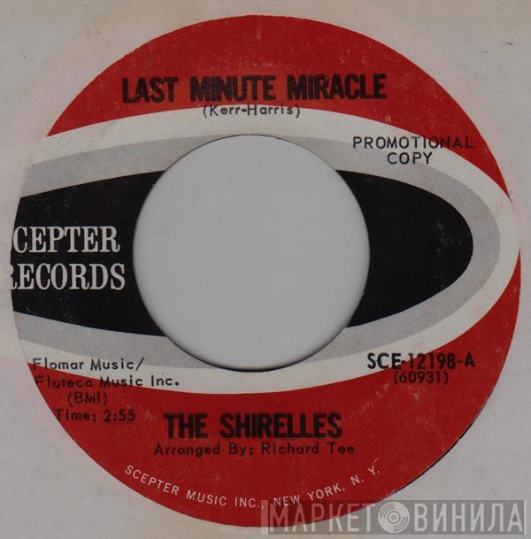  The Shirelles  - Last Minute Miracle / No Doubt About It