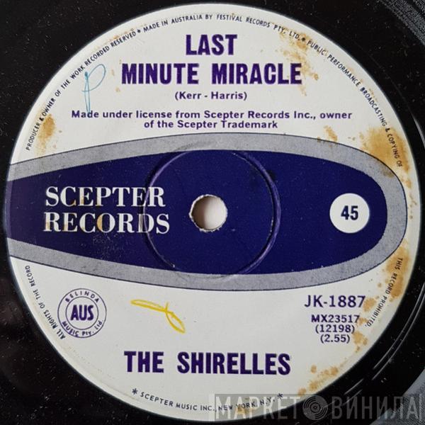  The Shirelles  - Last Minute Miracle / No Doubt About It