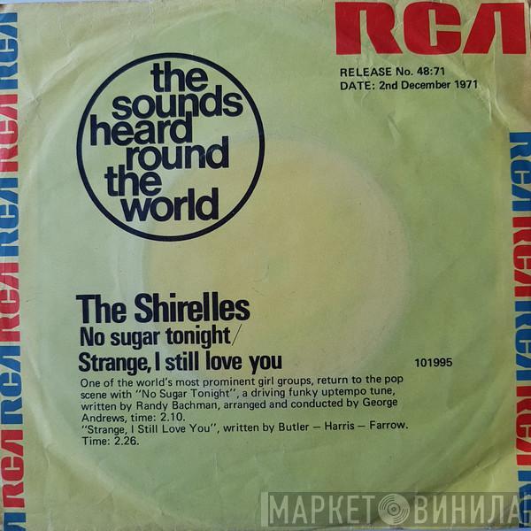  The Shirelles  - No Sugar Tonight / Strange, I Still Love You