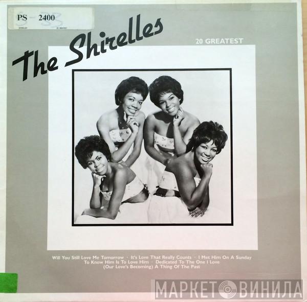  The Shirelles  - 20 Greatest