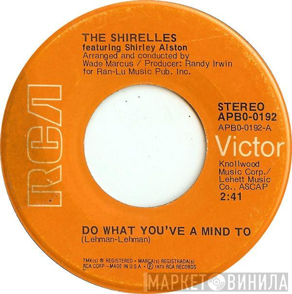 The Shirelles - Do What You've A Mind To