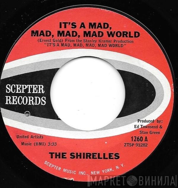 The Shirelles - It's A Mad, Mad, Mad, Mad World / 31 Flavors