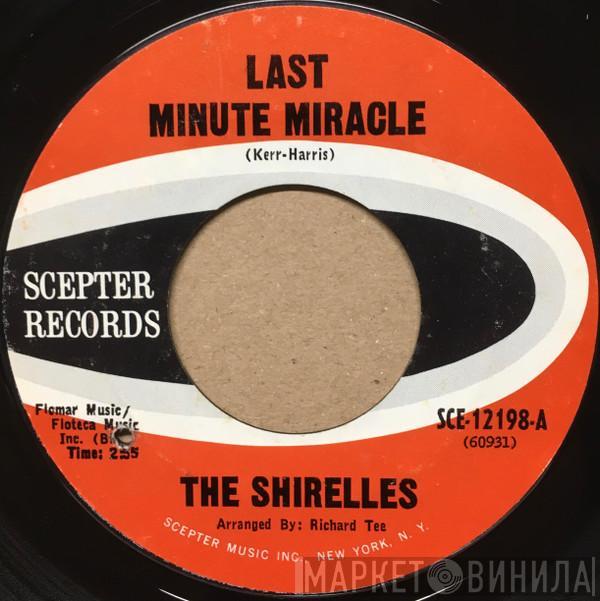 The Shirelles - Last Minute Miracle / No Doubt About It