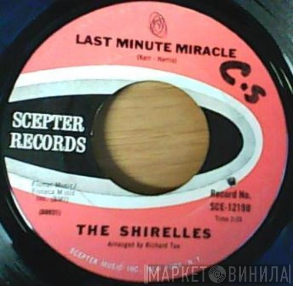  The Shirelles  - Last Minute Miracle