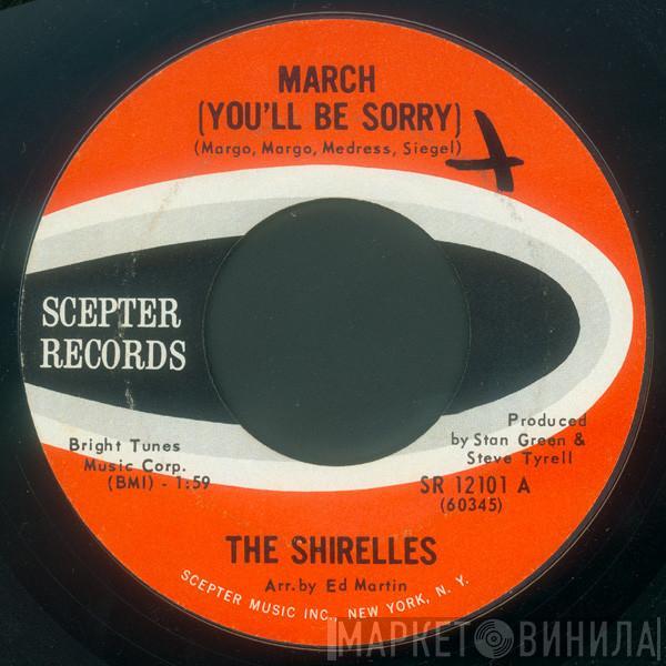 The Shirelles - March (You'll Be Sorry) / Everybody's Goin' Mad