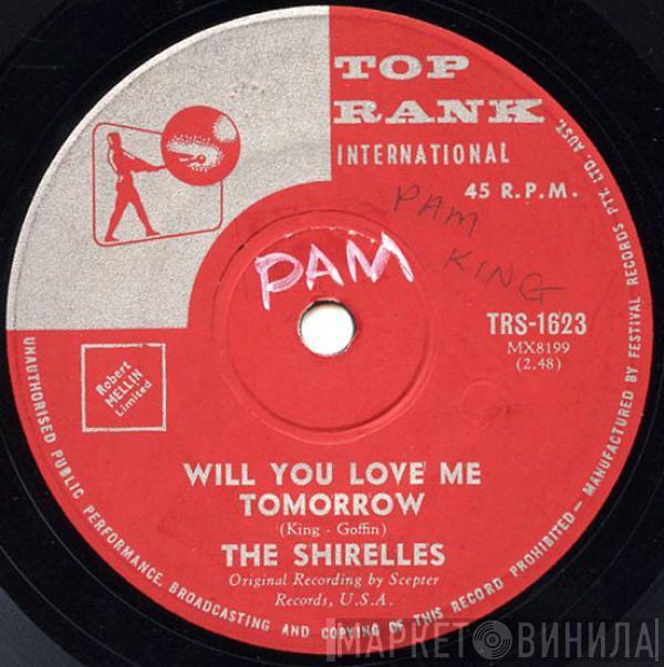  The Shirelles  - Will You Love Me Tomorrow