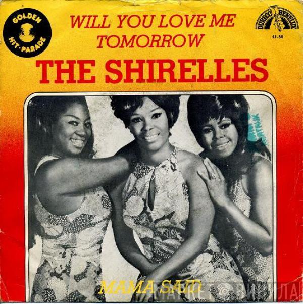  The Shirelles  - Will You Love Me Tomorrow