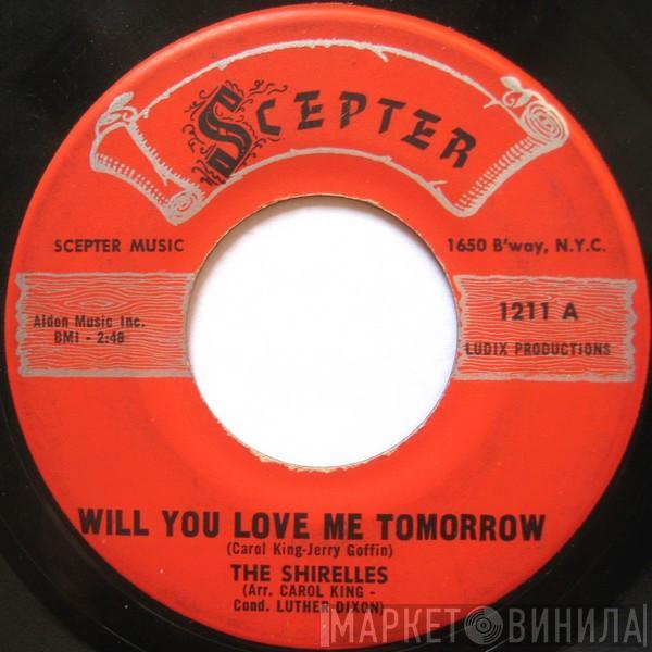  The Shirelles  - Will You Love Me Tomorrow