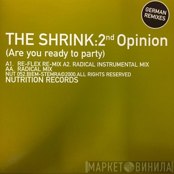 The Shrink - 2nd Opinion (Are You Ready To Party) (German Remixes)