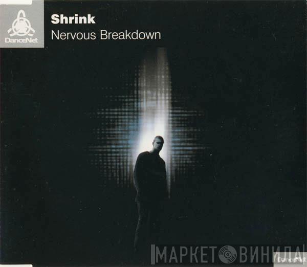  The Shrink  - Nervous Breakdown