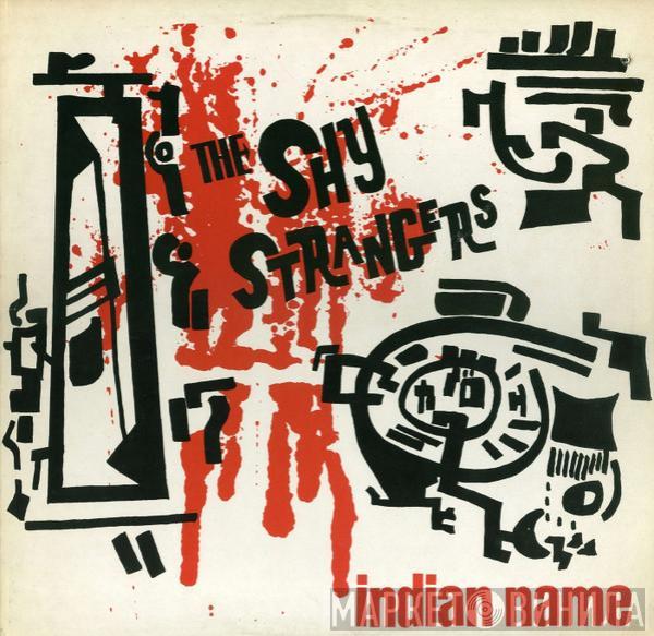 The Shy Strangers - Indian Name