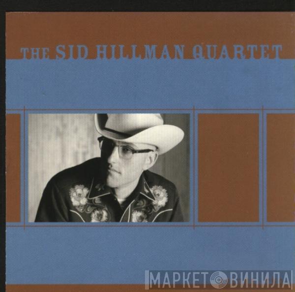 The Sid Hillman Quartet - Volume Two