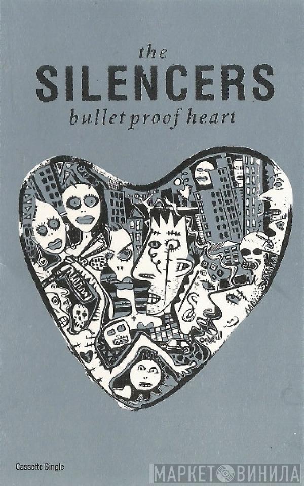 The Silencers - Bulletproof Heart