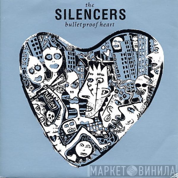 The Silencers - Bulletproof Heart