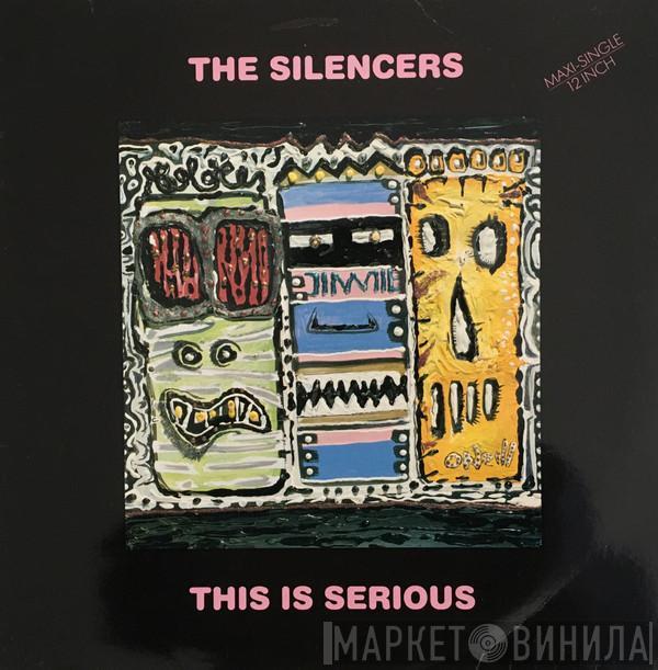 The Silencers - This Is Serious (Serious Mix)