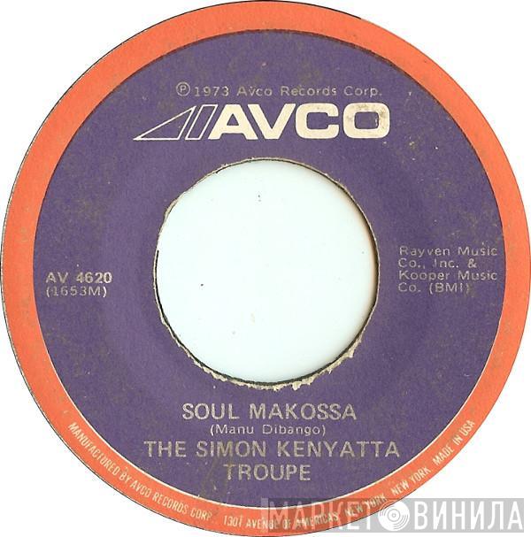  The Simon Kenyatta Troupe  - Soul Makossa / A Little Bit Of Fiddle