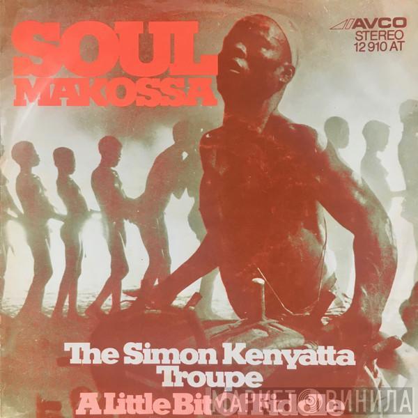  The Simon Kenyatta Troupe  - Soul Makossa