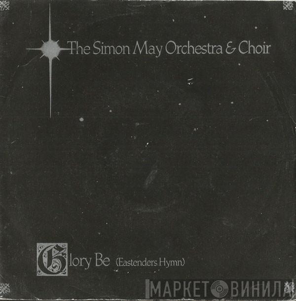 The Simon May Orchestra - Glory Be (Eastenders' Hymn)