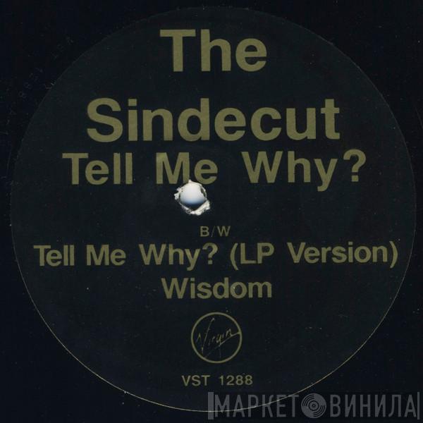 The Sindecut - Tell Me Why?