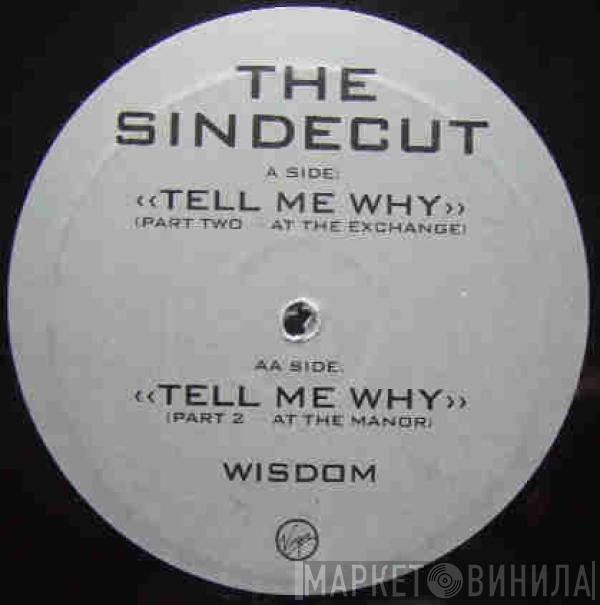 The Sindecut - Tell Me Why