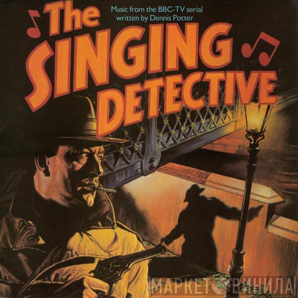  - The Singing Detective (Music From The BBC-TV Serial)