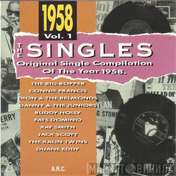  - The Singles - Original Single Compilation Of The Year 1958 Vol. 1