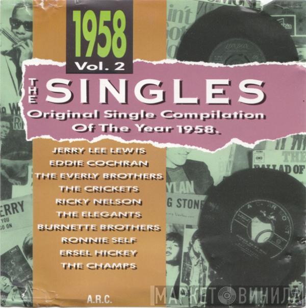  - The Singles - Original Single Compilation Of The Year 1958 Vol. 2