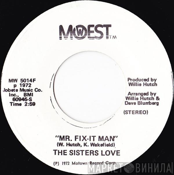 The Sisters Love - Mr. Fix-It-Man