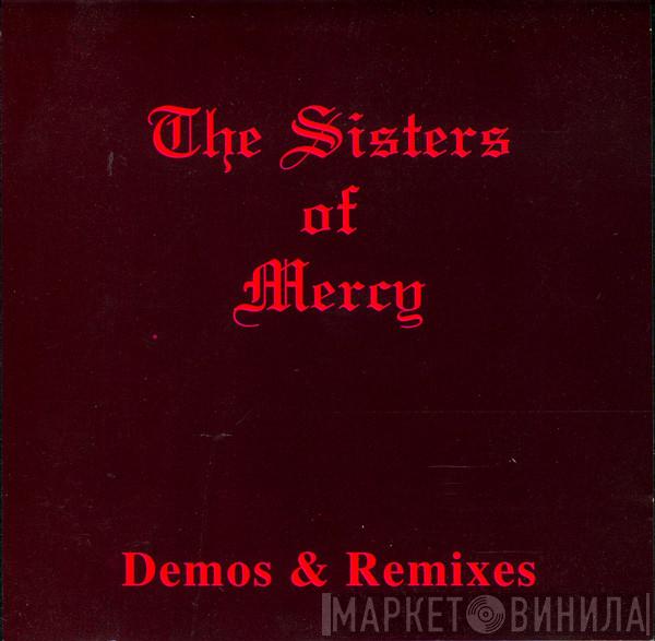  The Sisters Of Mercy  - Demos & Remixes