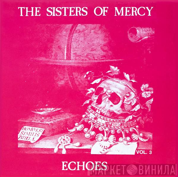  The Sisters Of Mercy  - Echoes Vol. 3