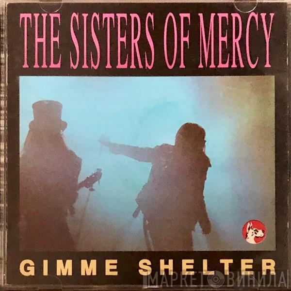  The Sisters Of Mercy  - Gimme Shelter