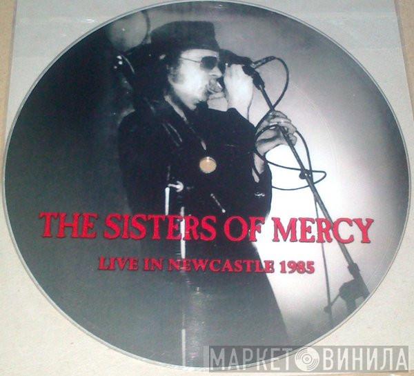  The Sisters Of Mercy  - Live in Newcastle 1985