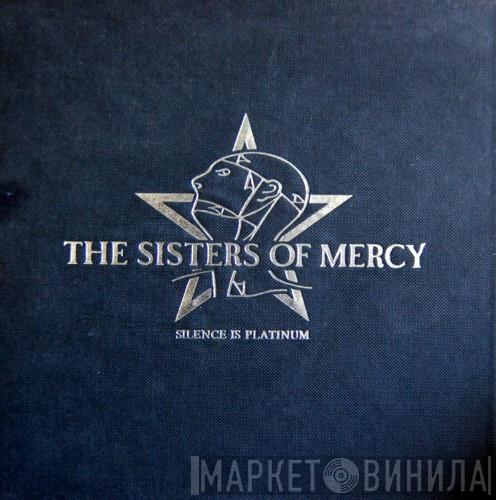  The Sisters Of Mercy  - Silence Is Platinum