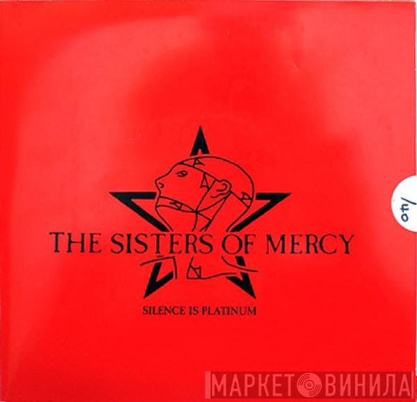  The Sisters Of Mercy  - Silence Is Platinum