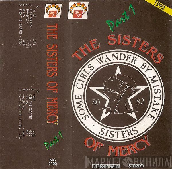  The Sisters Of Mercy  - Some Girls Wander By Mistake - Part 1