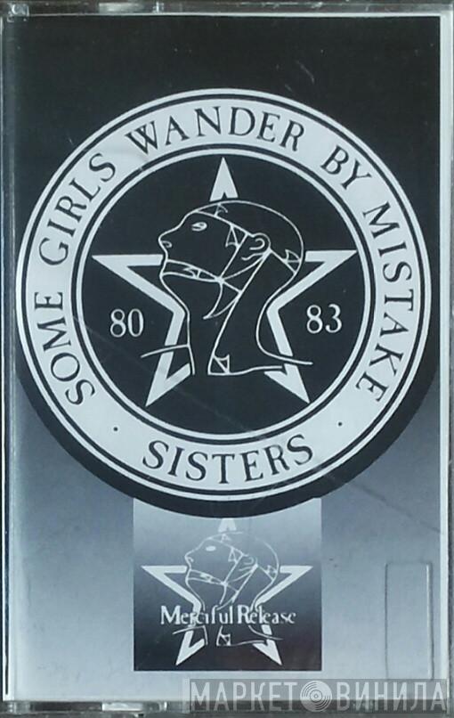  The Sisters Of Mercy  - Some Girls Wander By Mistake