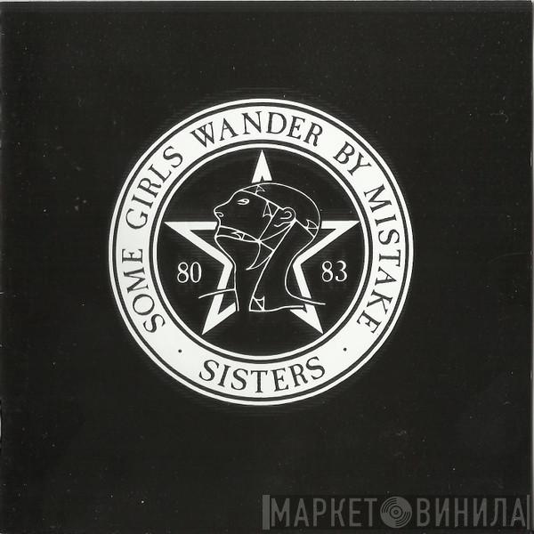  The Sisters Of Mercy  - Some Girls Wander By Mistake