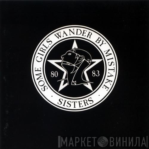  The Sisters Of Mercy  - Some Girls Wander By Mistake