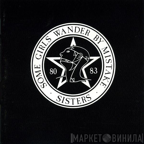  The Sisters Of Mercy  - Some Girls Wander By Mistake