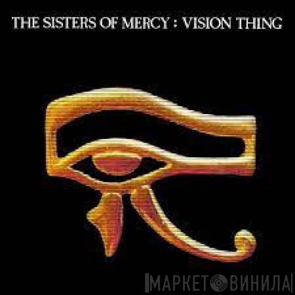  The Sisters Of Mercy  - Vision Thing