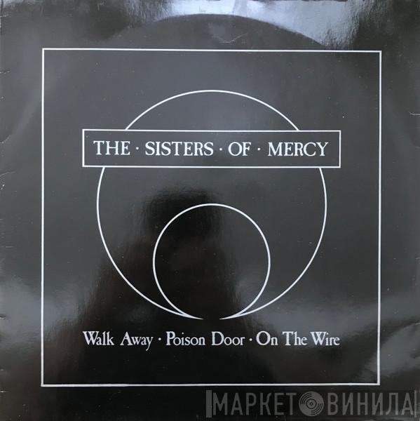 The Sisters Of Mercy - Walk Away