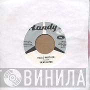 The Skatalites, Andy & Joey - Hello Mother / My Love